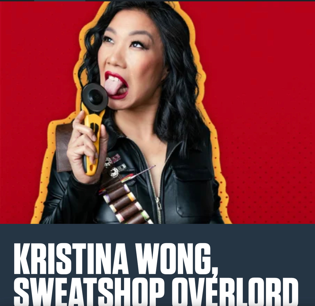 Kristina Wong, Sweatshop Overlord plays in LA